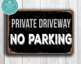 Weatherproof No Parking Sign, Private Driveway Outdoor Plaque with Rustic Vintage Style