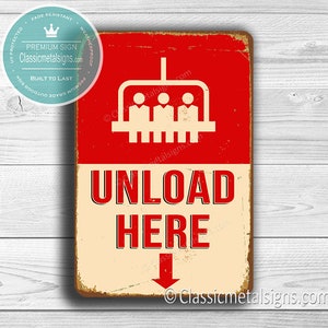 UNLOAD HERE SIGN, Ski Lift Signs, Ski Lift Unload Here Sign, Vintage style Ski Lift Sign, Signs, Ski Decor, Ski Sign, Ski Signs, Unload Here