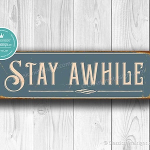 STAY AWHILE SIGN, Guest Sign, Vintage Style ,Stay Awhile Printed Sign, Modern Home Decor, Living Room Sign, Guest Room, Stay A While
