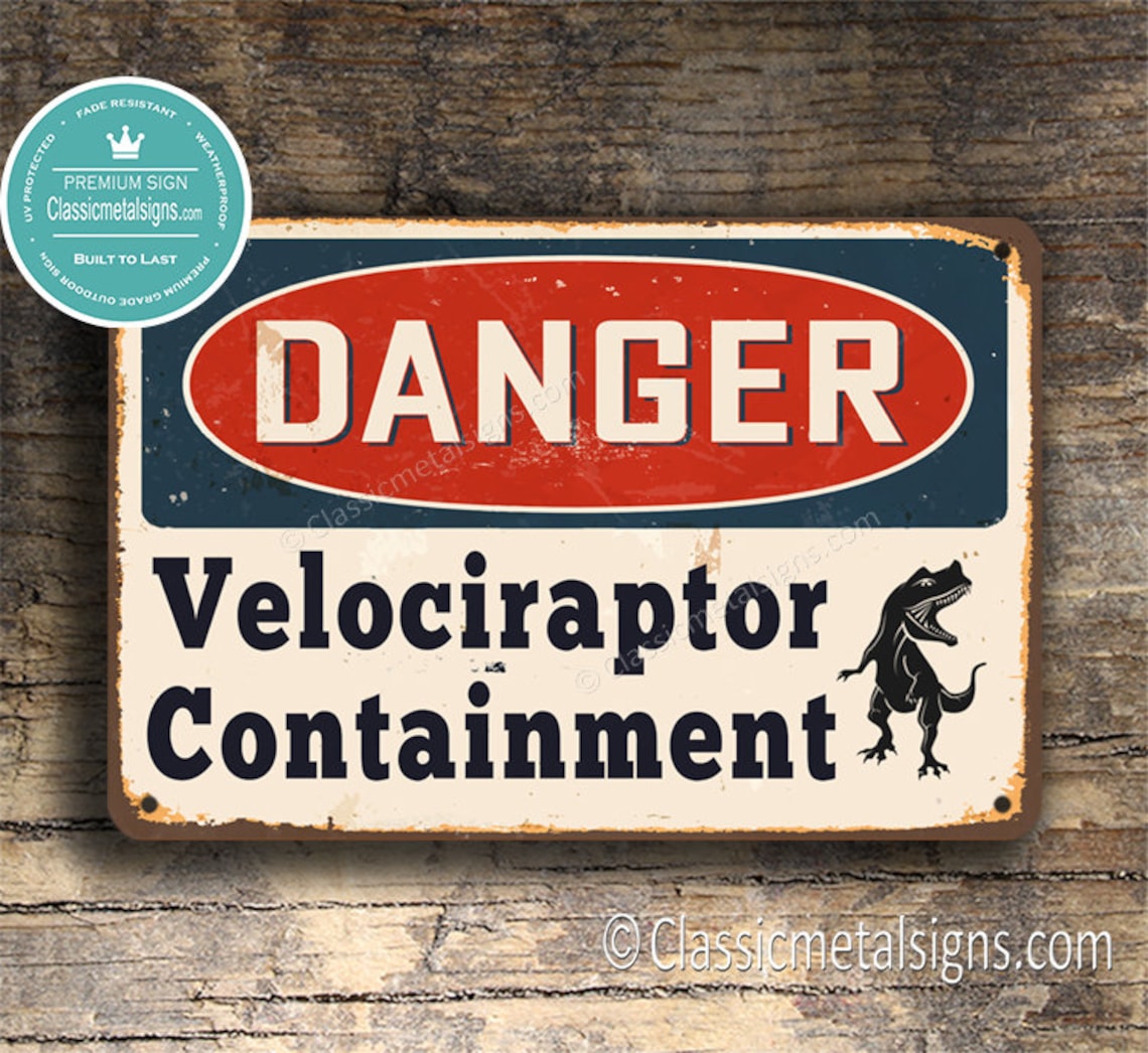 VELOCIRAPTOR CONTAINMENT SIGN Danger Velociraptor - Etsy