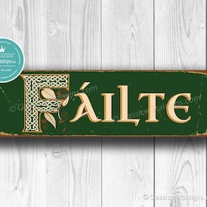 Vintage Irish Welcome Sign: Rustic Celtic Fáilte Wall Decor