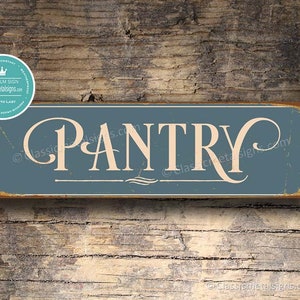 PANTRY SIGN, Pantry Signs, Vintage style Pantry Sign, Kitchen Decor, Kitchen Signs, Pantry Decor, Rustic Pantry Signs and Kitchen Signs