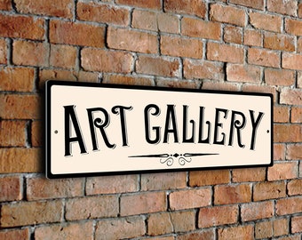 ART GALLERY Sign, Classic Style Art Gallery Sign with UV Protected Fade resistant Print. Art Gallery Gift Ideas, Plaque for Art Gallery,