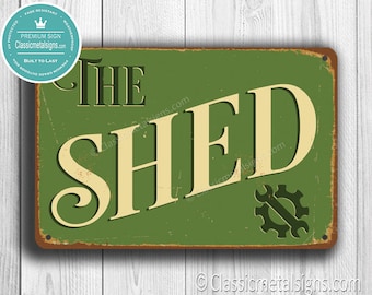 THE SHED SIGN, Shed Signs, Vintage style Shed sign, Shed Decor, Shed Gift, Gift for Him, Man Cave