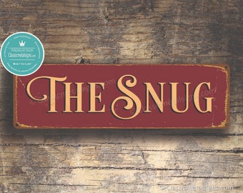 THE SNUG ZEICHEN, The Snug Schilder, Pub Dekor, Vintage Style Snug Schild, Bar Dekor, Mannhöhle Dekor, Hausbar Dekor, Hausbar Dekor, The Snug