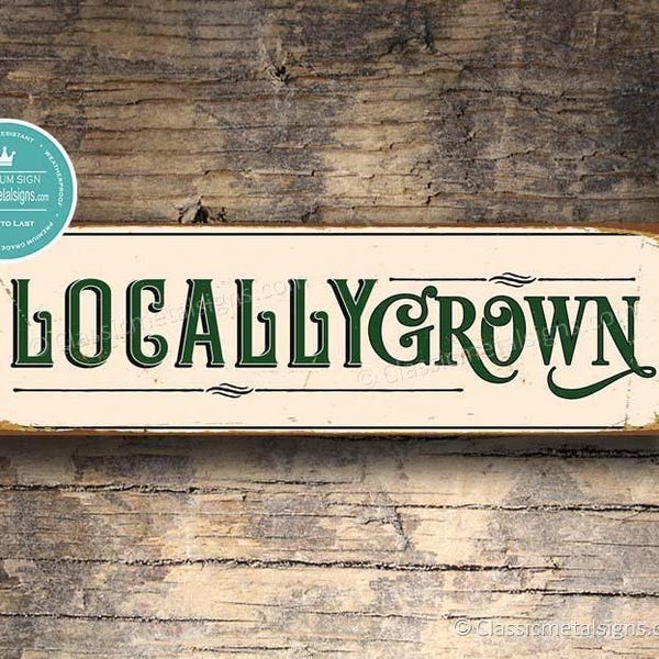 Locally Grown Sign: Rustic Farmhouse Decor for Kitchen, Home, or Garden Wall Display
