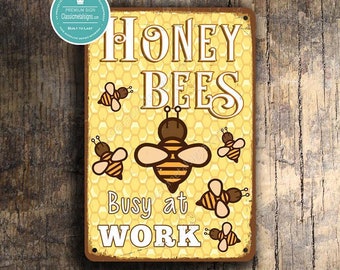 HONEY BEES SIGN, Honey Bees Signs, Vintage style Honey Bees Sign, Honey Bees Busy at Work Sign, Apiary Signs, Apiary Decor, Bees Sign