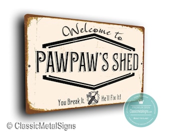 Pawpaw’s Shed Sign, Personalized Garage Workshop Gift for Grandpa