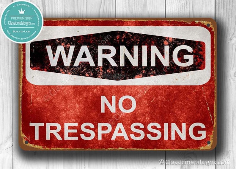 No TRESPASSING Sign, Vintage style No Trespassing Sign, Warning No Trespassing Sign, No Trespassing, Private Property Signs, Keep Our Signs image 1