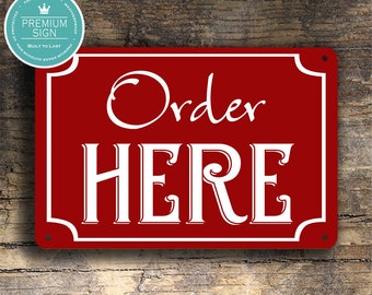 ORDER HERE SIGN, Food Signs, Food Signs, Cafe Signs, Restaurant Signs, Order Here, Classic Style Restaurant Signs,  Order Here Signs