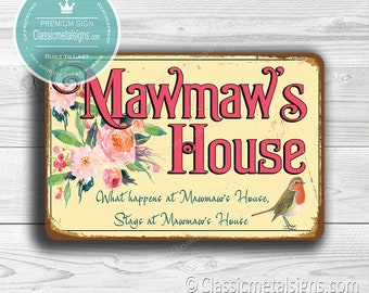 Gift for Mawmaw, Mawmaw's House Sign, Gift for Mawmaw sign, Mawmaw sign Gift, Mawmaw's Place, Mawmaw Gifts, Mawmaw Sign, Gifts for Mawmaw