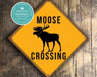 MOOSE CROSSING SIGN, Moose Crossing Signs, Moose, Warning Moose Crossing, Moose Sign, Moose Decor, Moose Xing, Signs, Moose Crossing Sign