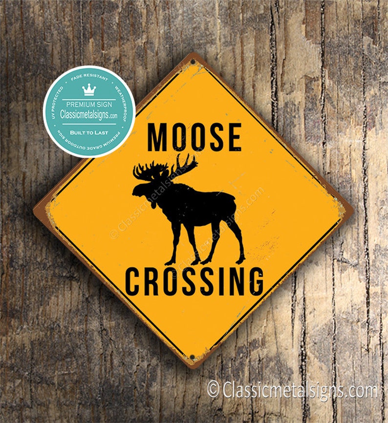 MOOSE CROSSING SIGN Moose Crossing Signs Moose Warning Etsy