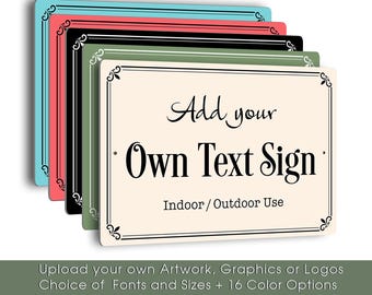Add Your Own Text Sign, Fully Custom Plaque with Personalized Wording and Colors