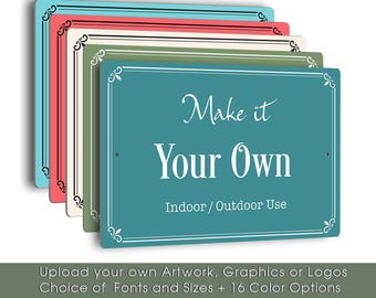 Make It Your Own Sign, Fully Personalized Gift with Custom Words Colors and Artwork