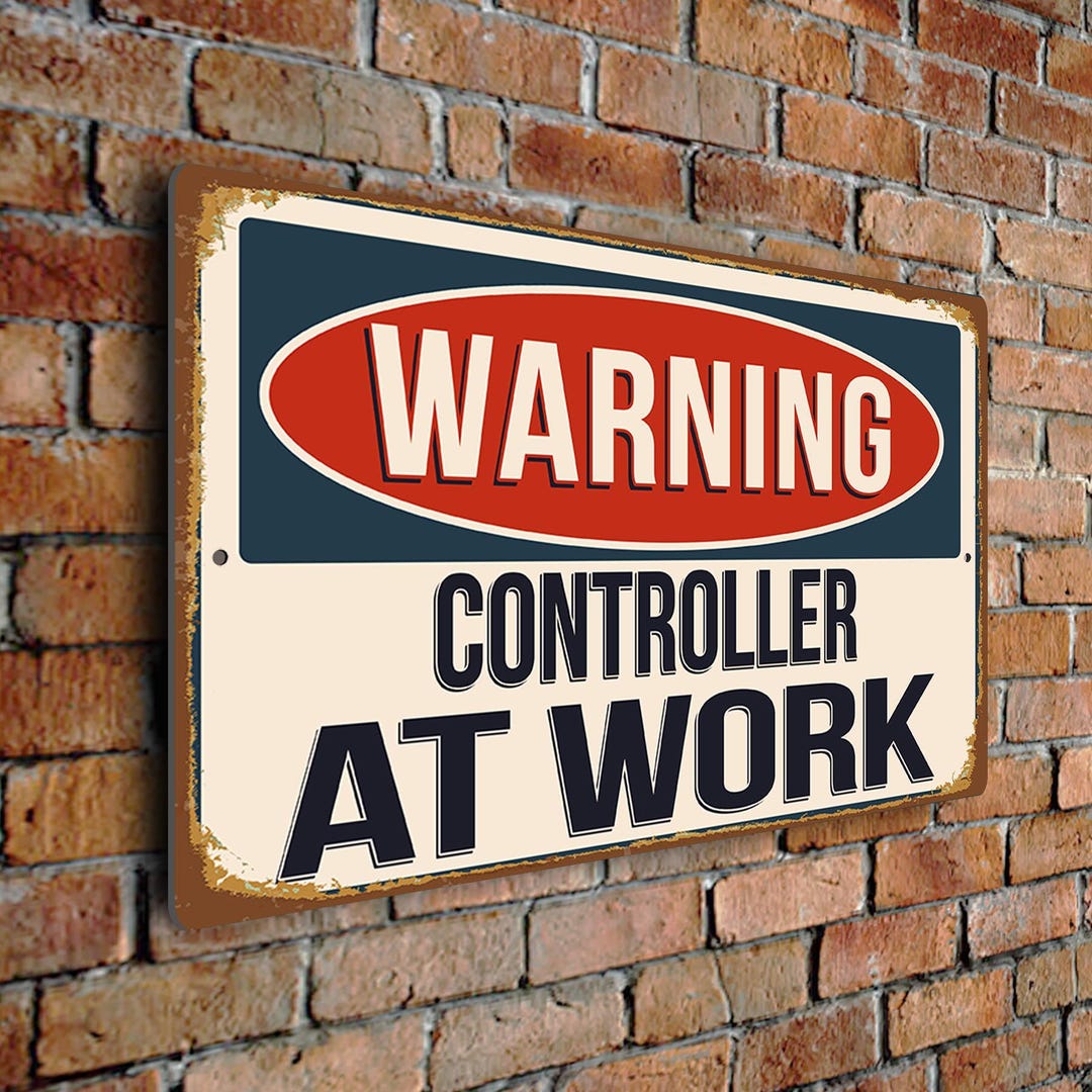 Warning Controller at Work Sign – Vintage Style Aluminum Composite ...