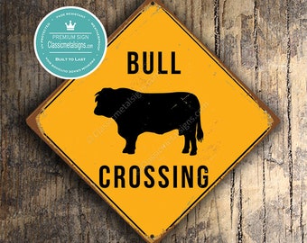 BULL CROSSING SIGN - Bull Crossing Signs, Bulls, Warning Bull Crossing, Bull Signs, Bull Decor, Bull Xing, Yellow Sign, Bulls Crossing sign