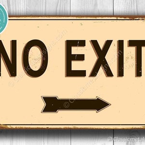 NO EXIT SIGN, No Exit Signs, Vintage style No Exit Sign, Custom Signs, Exit Sign with custom direction arrow, No Exit Door Signs, No Exit