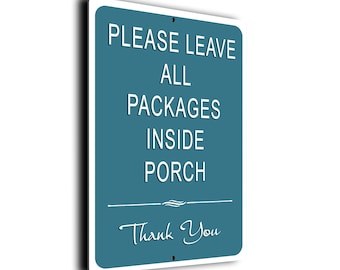Bitte lassen Sie alle PAKETE IN DER VERANDA, Lieferschild, Schild für Lieferungen, Lieferungen auf der Veranda, Porch Decor, Porch Lieferungen