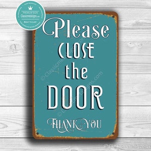 CLOSE THE DOOR Sign, Please Close The Door Sign, Vintage style signs, Please Close The Door Signs, Door Sign, Porch Sign, Hanging Door Sign