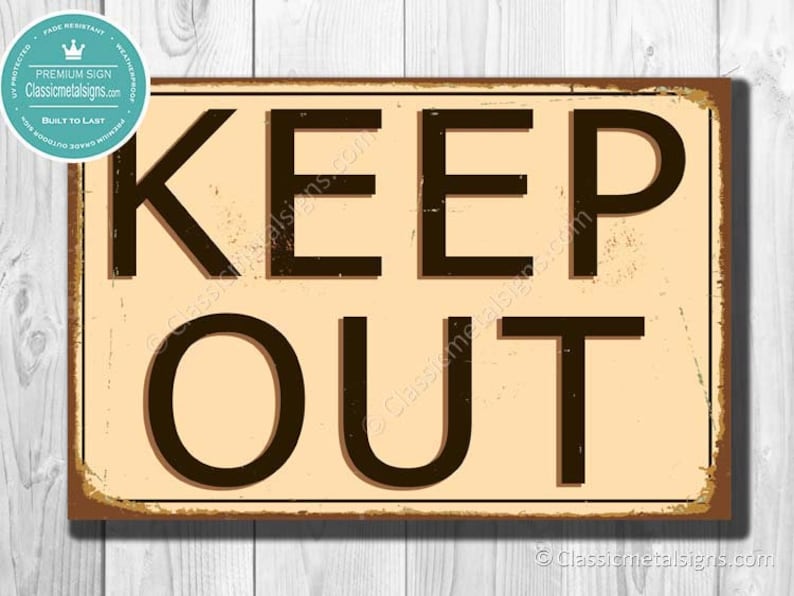 KEEP OUT SIGN, Keep Out Signs, Vintage style Keep Out Sign, Outdoor Signs, Keep Out Sign, Danger Keep Out Sign, Private Property Signs image 1