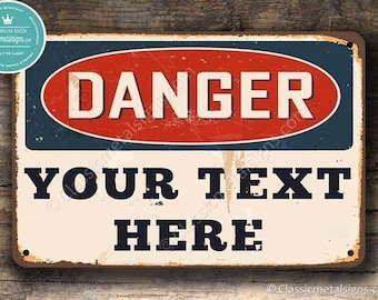 Vintage Danger Sign, Personalized Text (Multiple Sizes Available)