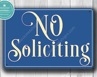 NO SOLICITING SIGN, No Soliciting Signs, Classic style No Soliciting Sign, Outdoor No Soliciting Sign, No Solicitors, No Solicitation Sign