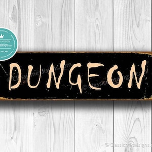 DUNGEON SIGN, Dungeon Signs, Vintage Style Dungeon sign, Black Dungeon Sign, Dungeon Decor, Dungeon Wall Decor, Dungeon Gift Ideas, Dungeon