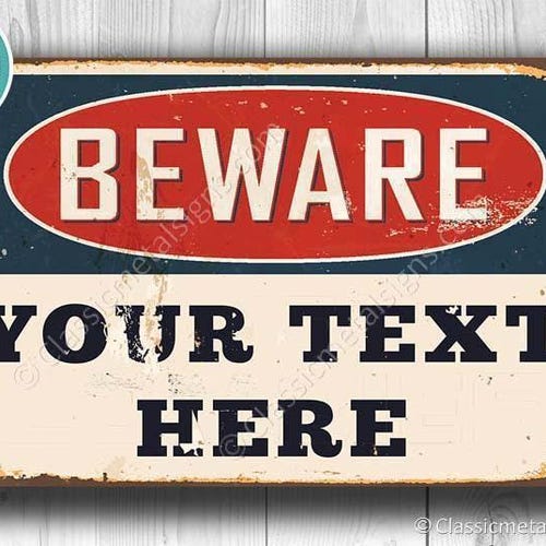 Targa decorativa in metallo con scritta in lingua inglese Beware