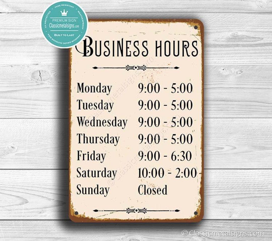 BUSINESS HOURS Sign, Custom Sign, Business Time, Outdoor Grade