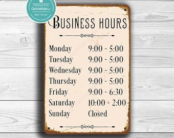 BUSINESS HOURS Sign, Custom Sign, Business Time, Outdoor Grade Business sign, Customizable vintage style Sign, Business Hours, Opening Times