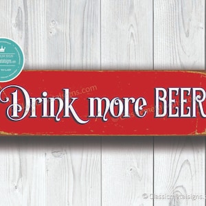 DRINK MORE BEER Sign, Drink more beer Signs, Beer Sign, Bar Decor, Pub Decor, Home Bar Decor, Vintage Style Beer Sign, Drink More Beer