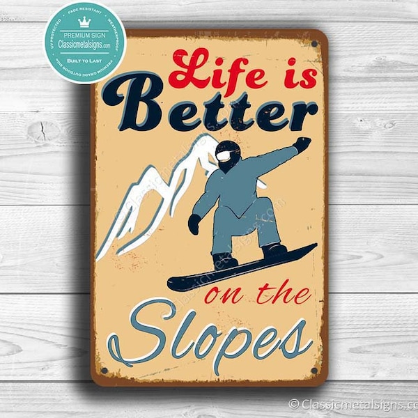 SNOWBOARDING SIGN, Life is better on the slopes, Vintage style Snowboarding sign, Snowboarding Decor, Snowboard art, Snowboarding wall art