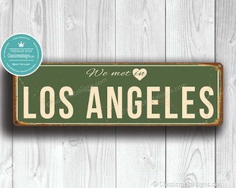 We Met in LOS ANGELES Sign, Custom Los Angeles City Sign, Vintage Style Los Angeles City Sign, Romantic Sign Gift, Romantic Gifts, LA Sign