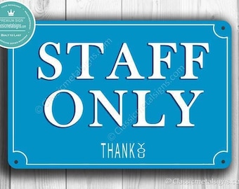 Staff Only Sign: for Restricted Areas, Classic Style Professional Decorative Display