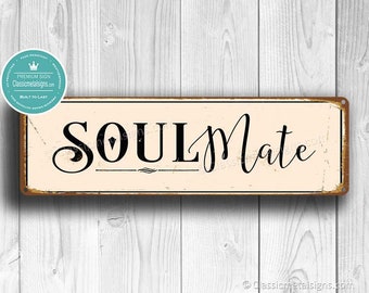 SOULMATE SIGN, Wedding Signs, Soulmate Sign, Custom Signs, Home Decor, Bedroom decor, Soul Mate, Vintage Style Signs, Gift for Valentines