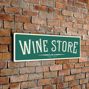 WINE STORE Sign, Classic Style Wine Store Sign with UV Protected Fade resistant Print. Wine Store Gift Ideas, Wine, Plaque for Wine Store, Green