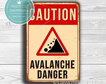 Caution Avalanche Danger Sign: Ski Decor Warning Vintage Style for Lodge or Cabin