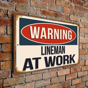 Warning Lineman At Work Sign – Vintage Style Aluminum Composite Plaque, Gift For Electrical Engineer