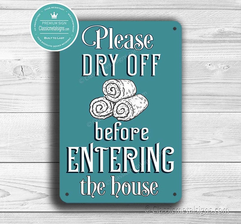 PLEASE DRY OFF Before Entering House Pool Rules Signs Please - Etsy Ireland