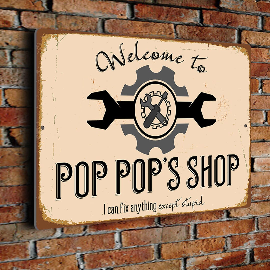 Pop Pop's Shop Sign: Funny Garage Decor, Vintage Style Metal Sign