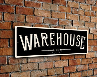 WAREHOUSE SIGN, Vintage style Warehouse Sign made from Durable Outdoor Grade Sign Materials. Will not fade or rust, Warehouse Decor