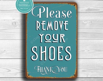 REMOVE YOUR SHOES Sign, Please Remove your Shoes Sign, Vintage style remove your shoes sign, Please Remove your shoes, Porch sign