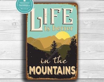 Life is Better in the Mountains Sign,  Rustic Outdoor Cabin Wall Decor, Outdoor Gifts