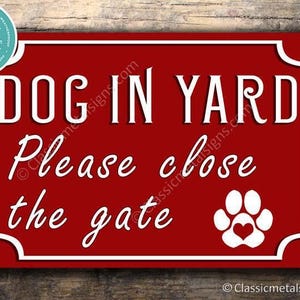 Gate Sign: Dog in Yard Warning - Durable Outdoor Use
