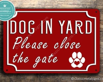 Gate Sign: Dog in Yard Warning - Durable Outdoor Use