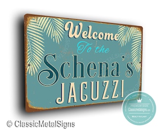 CUSTOM JACUZZI Sign, Customizable Jacuzzi Signs, Vintage style Jacuzzi Sign, Welcome to the Jacuzzi, Personalized Jacuzzi, Jacuzzi Decor