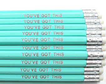 You've Got This Pencil - Self Care - Mental Health - Positive Pencils - Good Luck Exams - End Of Year Student Gift - School Leaver 2024