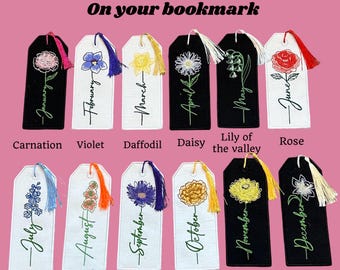 May include: Embroidered bookmarks with birth month flowers and tassels. The bookmarks are black or white, with flower names and months. Text on the image reads: "Place your birth month flower on your bookmark."