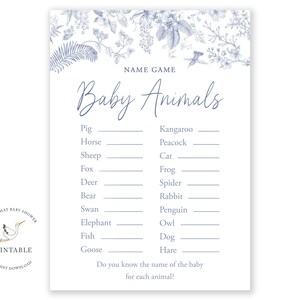May include: A printable baby shower game with a blue floral border. The game is called "Baby Animals" and asks players to guess the name of the baby for each animal listed. The animals include pig, horse, sheep, fox, deer, bear, swan, elephant, fish, goose, kangaroo, peacock, cat, frog, spider, rabbit, penguin, owl, dog, and hare.
